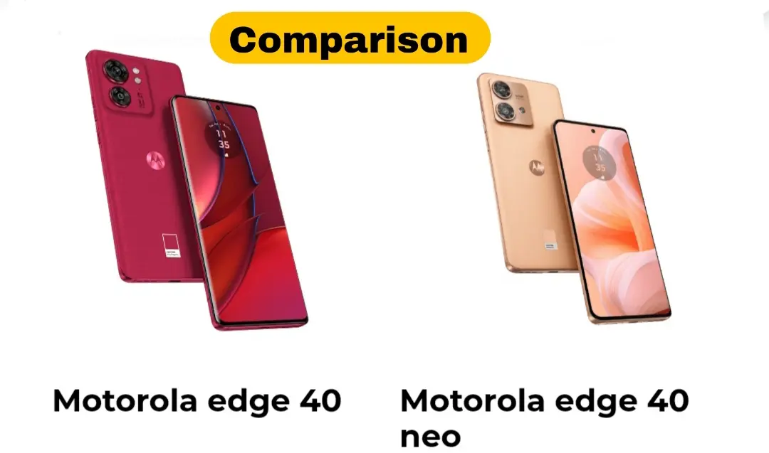 Motorola Edge 40 Vs Motorola Edge 40 Neo